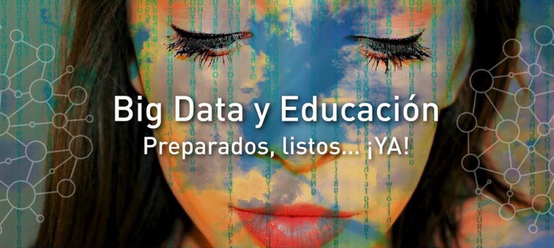 Big Data y Educación. Preparados, listos... ¡YA!