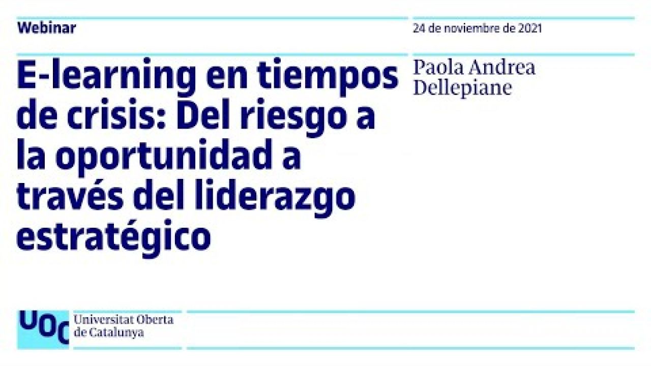 E-learning en tiempos de crisis: Del riesgo a la oportunidad a través del liderazgo estratégico.