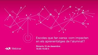 Escoles que fan xarxa: com impacten en els aprenentatges de l’alumnat?