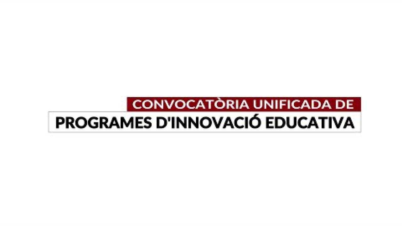Convocatòria Unificada de Programes d’Innovació Educativa 2025