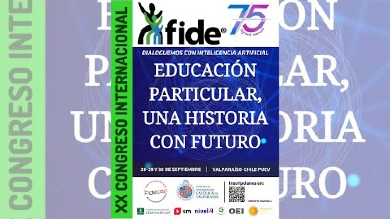XX Congreso de Educación: Educación Privada, una historia con futuro