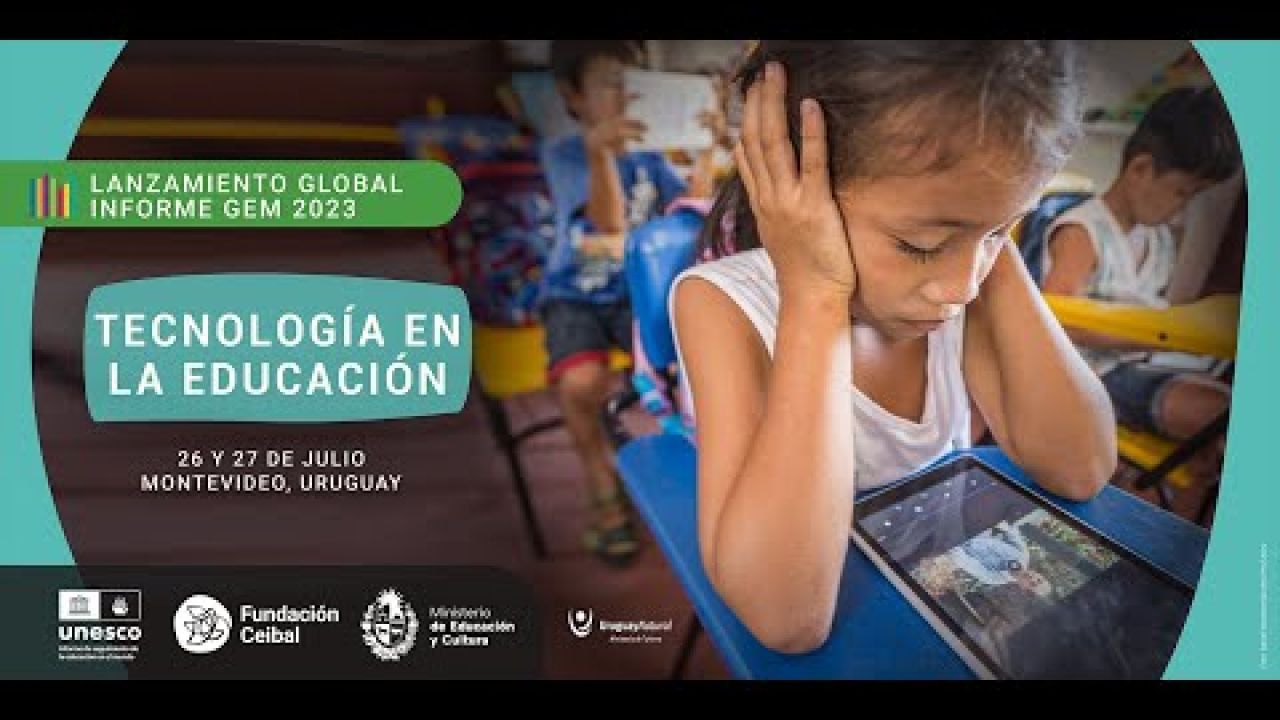 Lanzamiento global del Informe GEM 2023 sobre la tecnología en la educación - Día 2