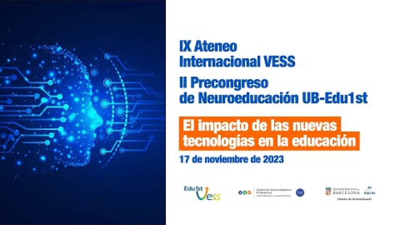 Streaming IX Ateneo Internacional VESS 2023 - - II Precongreso de Neuroeducación UB-Edu1st