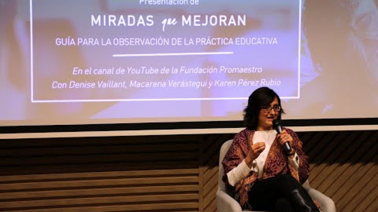 Presentación de 'Miradas que mejoran. Guía para la observación de la práctica educativa'