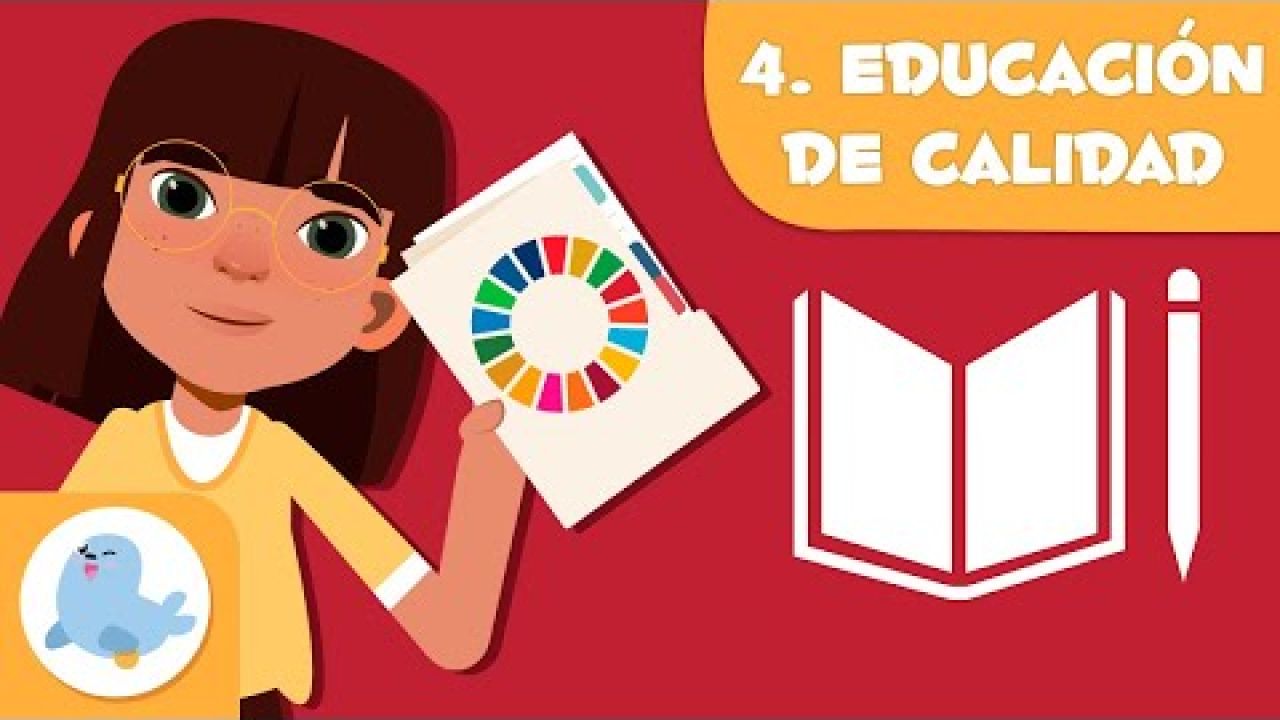 Educación de calidad 📚 ODS 4 👨‍👨‍👧‍👦 Objetivos de desarrollo sostenible para niños