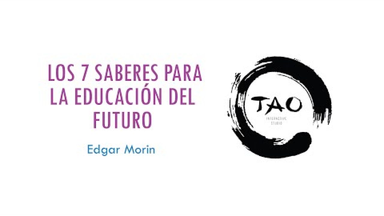 Los 7 saberes necesarios para la educación del futuro Edgar Morin