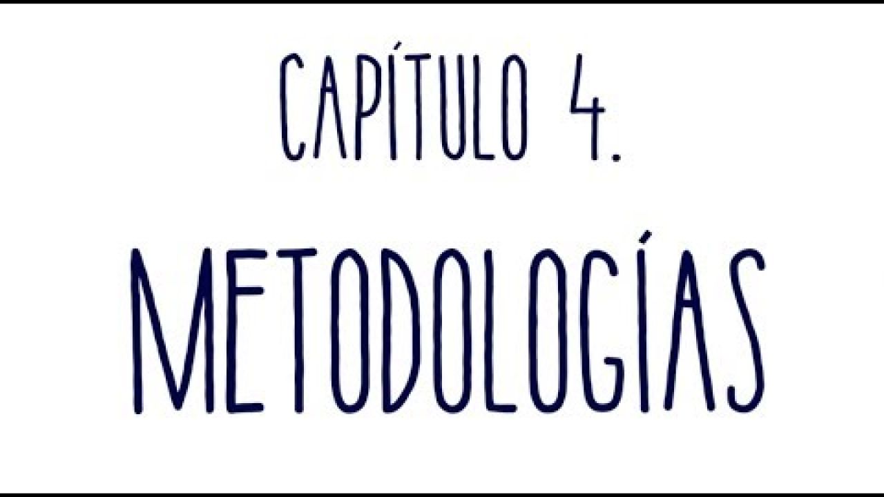 HQV4. HAY QUE VER... LAS METODOLOGÍAS
