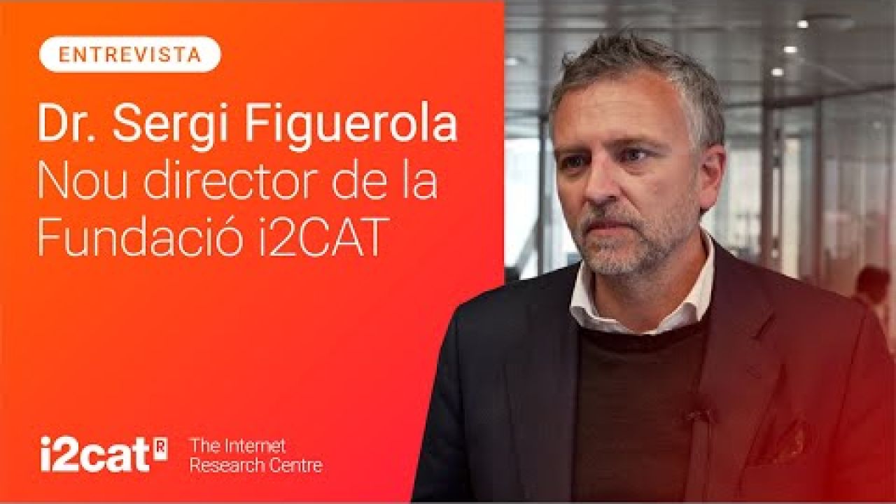 Entrevista amb el nou director d'i2CAT / Interview with the new director of i2CAT