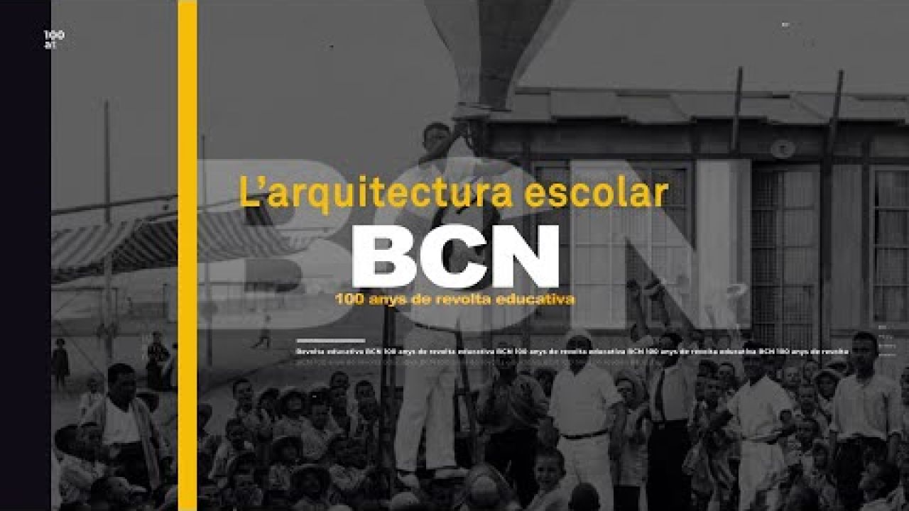 100 anys de revolta educativa a Barcelona: l'arquitectura escolar